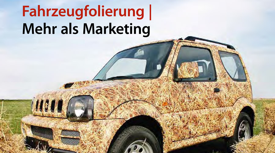 Autoflotte: Fahrzeugfolierung - Mehr als Marketing